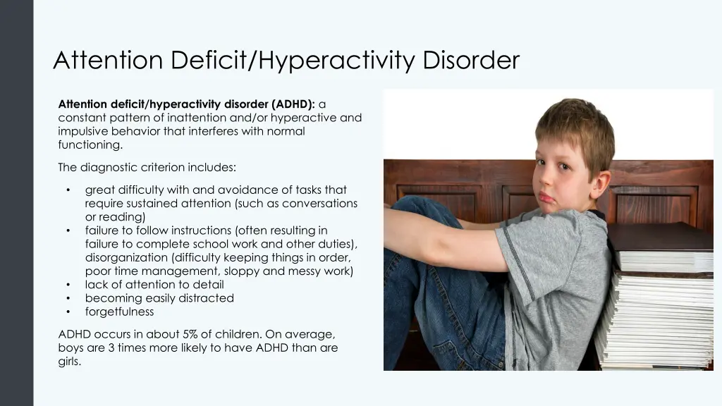 attention deficit hyperactivity disorder