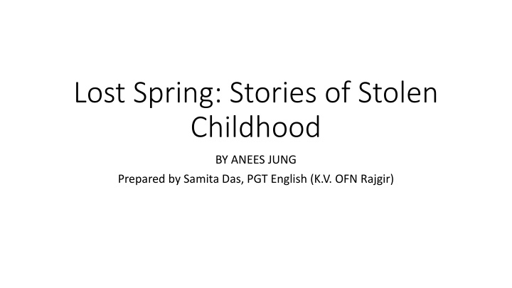 lost spring stories of stolen childhood