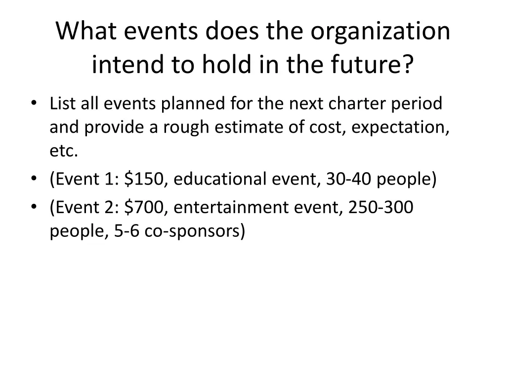 what events does the organization intend to hold