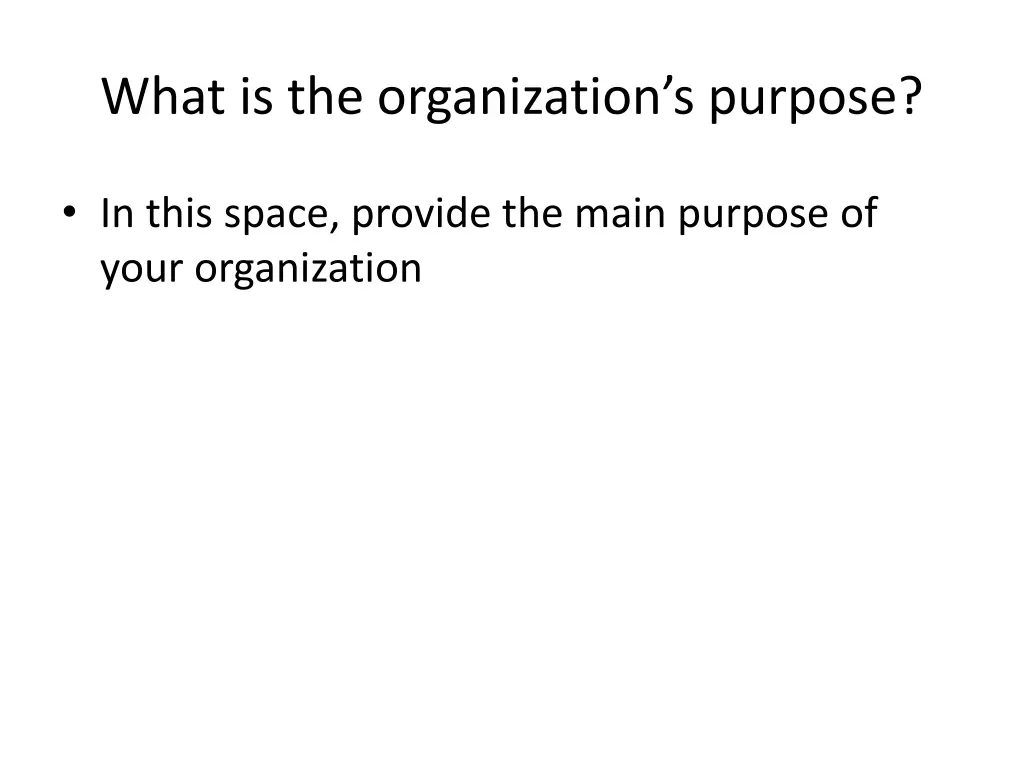 what is the organization s purpose