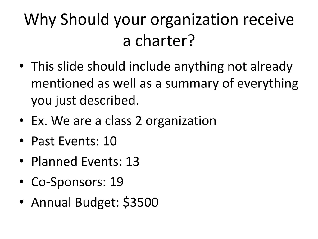 why should your organization receive a charter