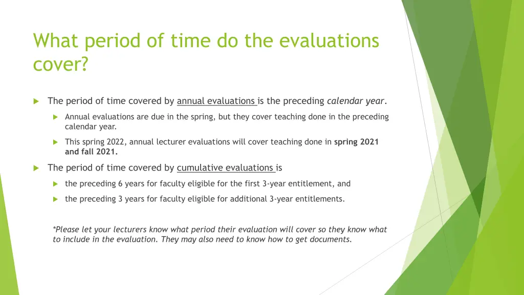 what period of time do the evaluations cover