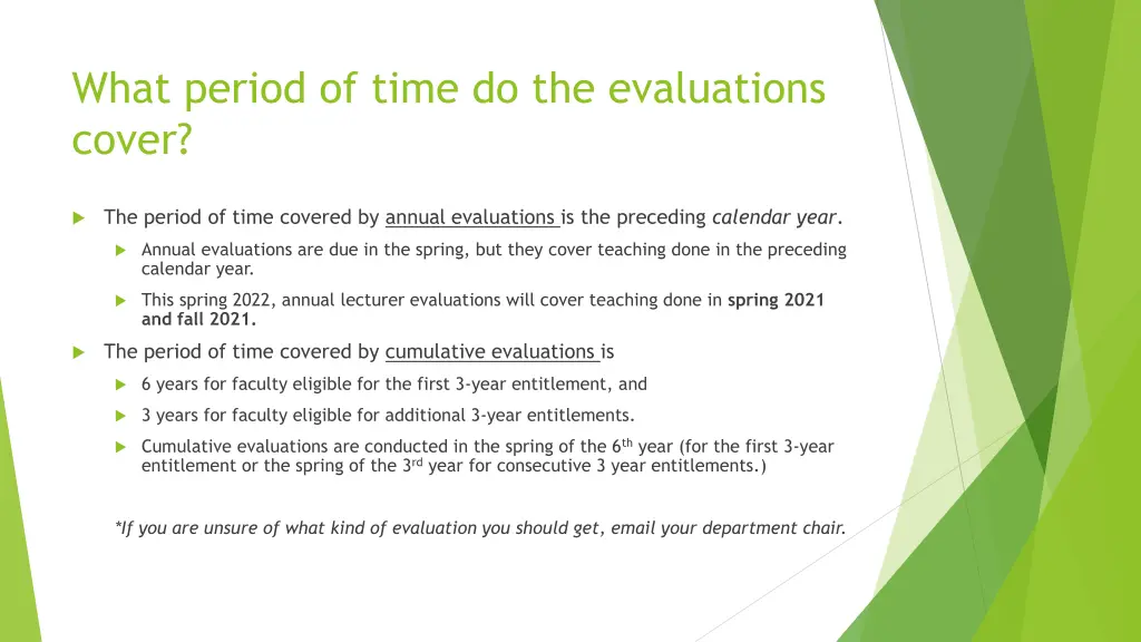 what period of time do the evaluations cover