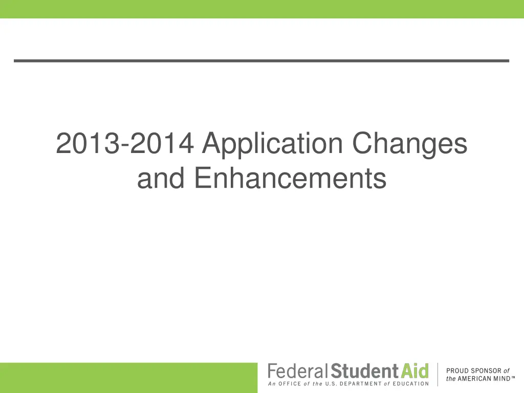 2013 2014 application changes and enhancements