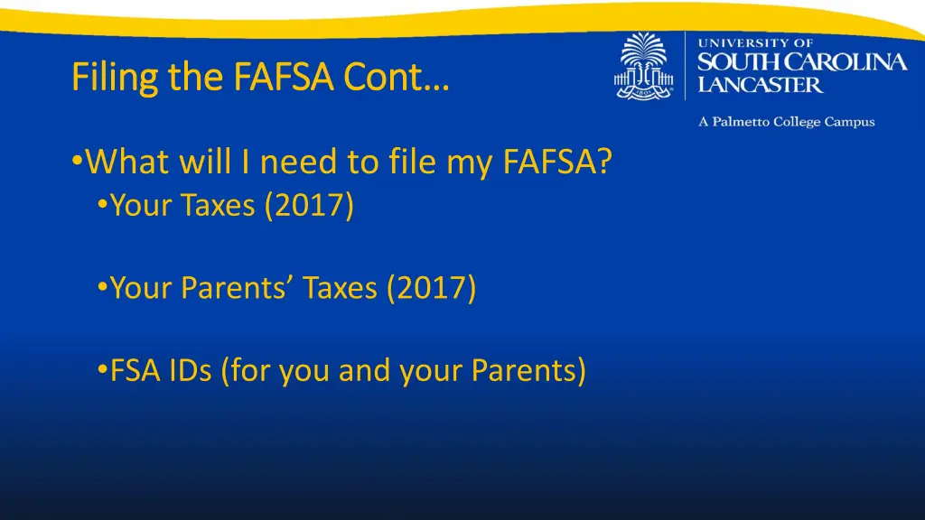 filing the fafsa filing the fafsa cont