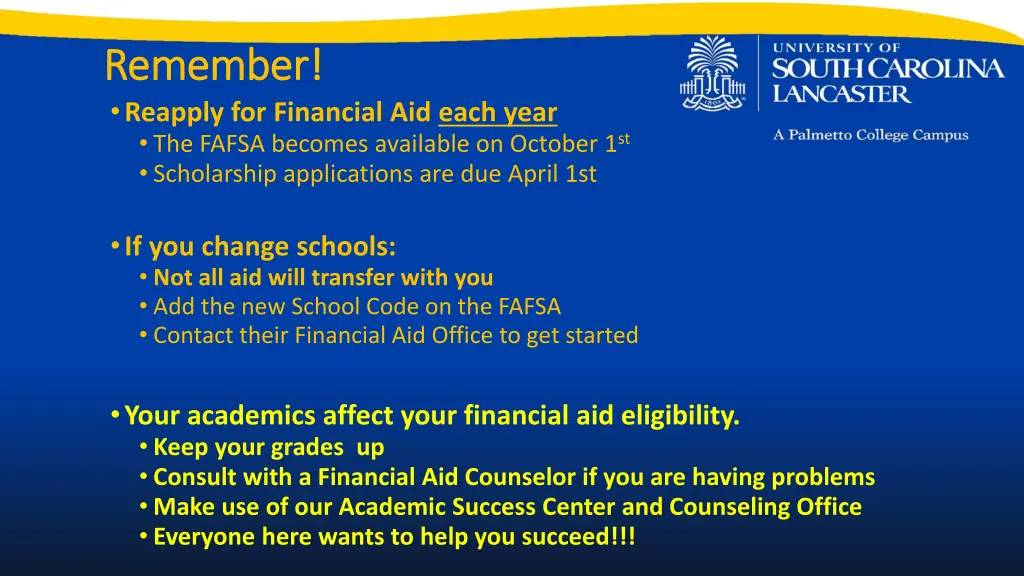 remember remember reapply for financial aid each