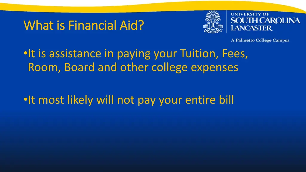 what is financial aid what is financial aid