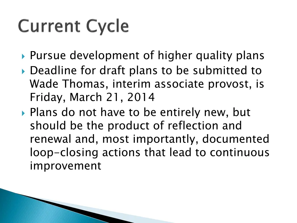 pursue development of higher quality plans