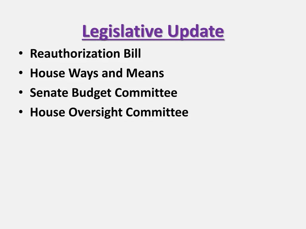 legislative update reauthorization bill house