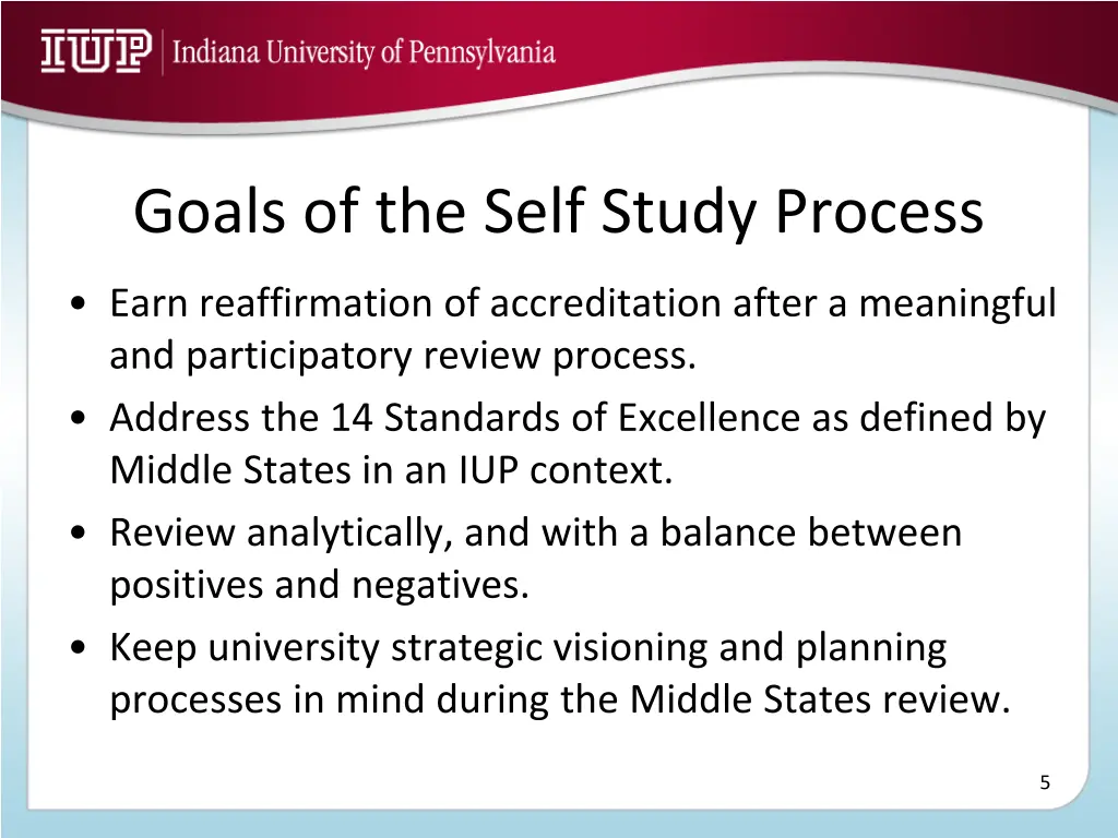 goals of the self study process