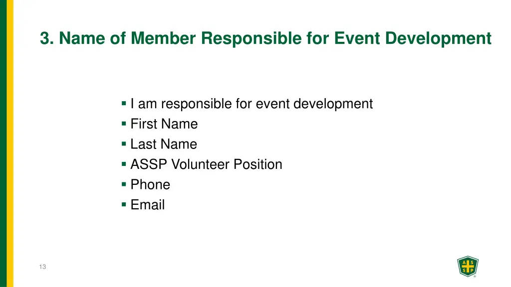 3 name of member responsible for event development