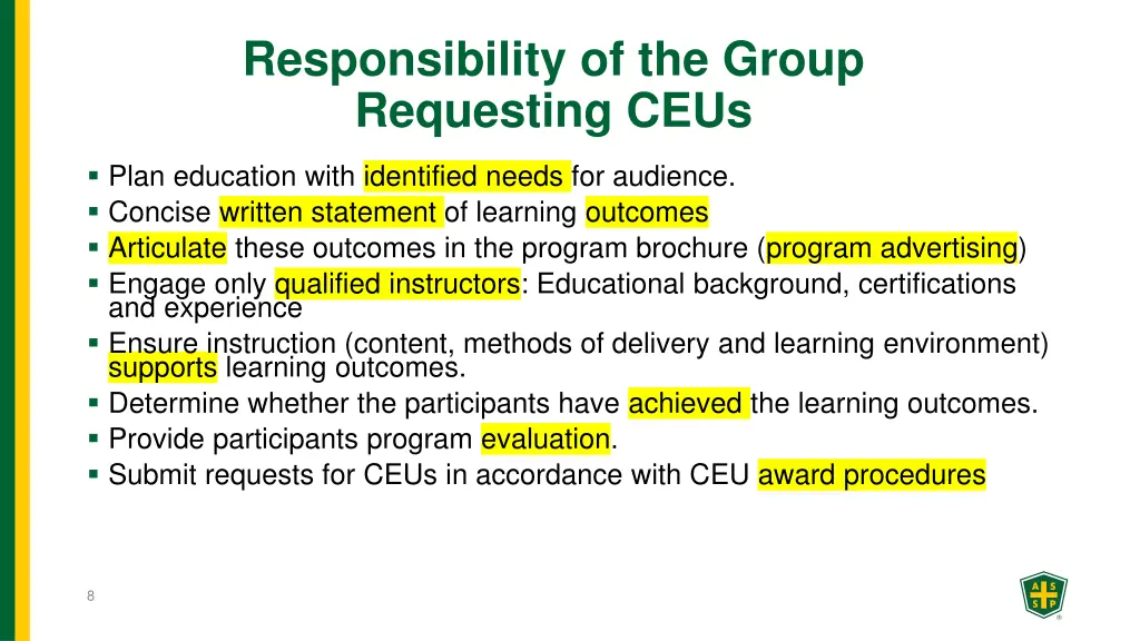 responsibility of the group requesting ceus