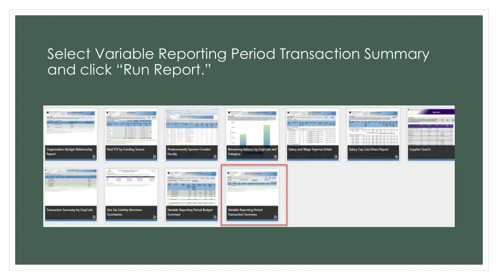 select variable reporting period transaction