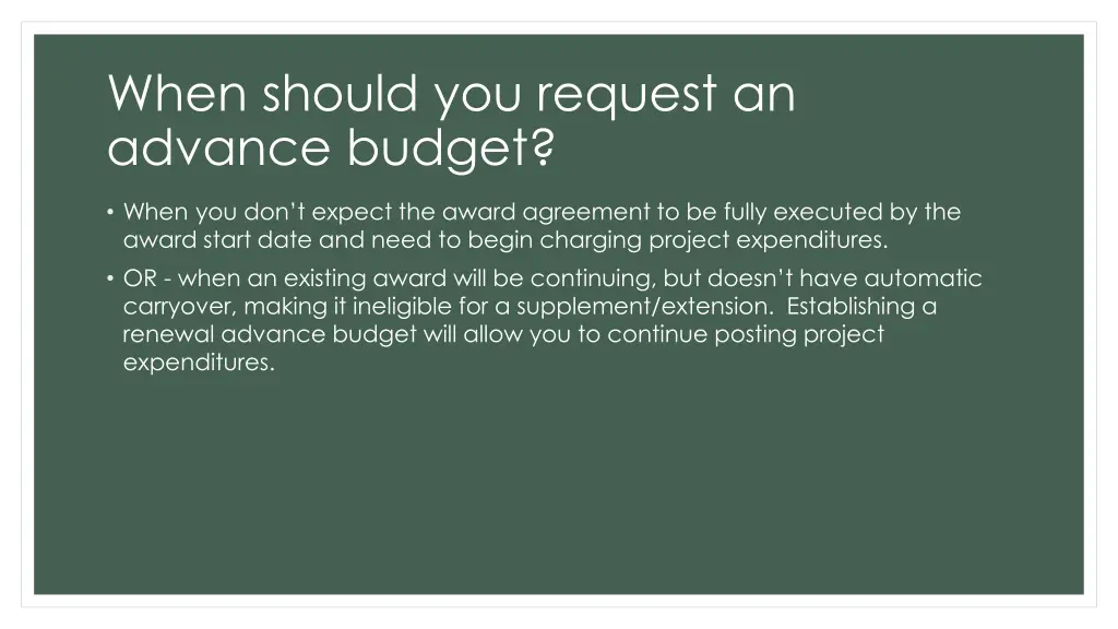 when should you request an advance budget