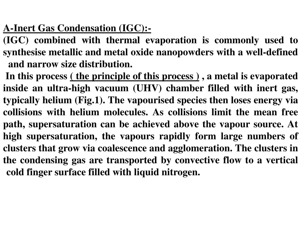 a inert gas condensation igc igc combined with