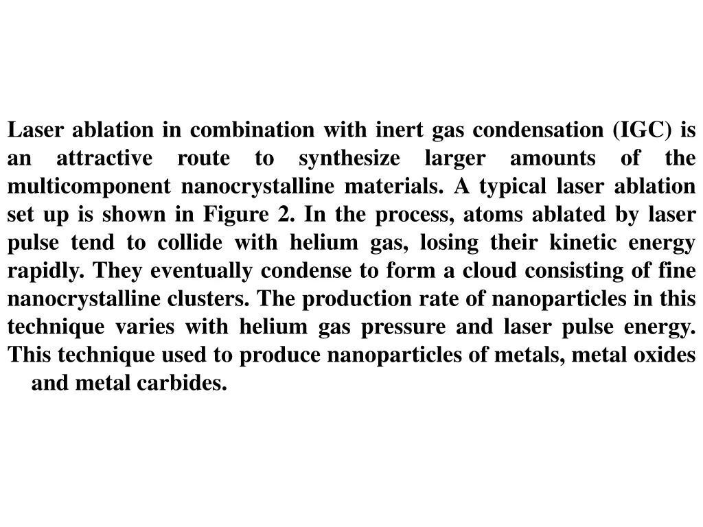 laser ablation in combination with inert