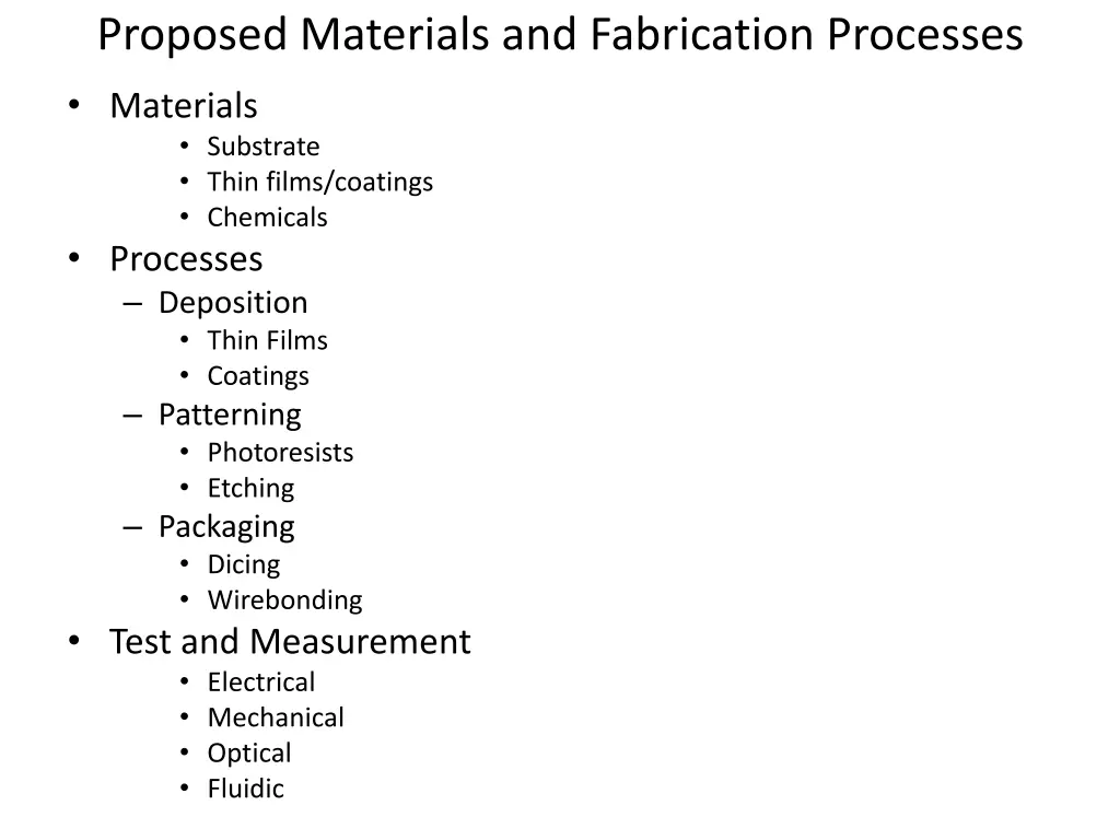 proposed materials and fabrication processes