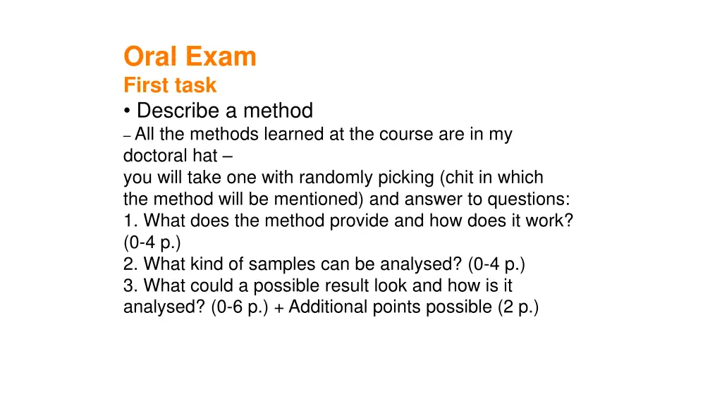 oral exam first task describe a method