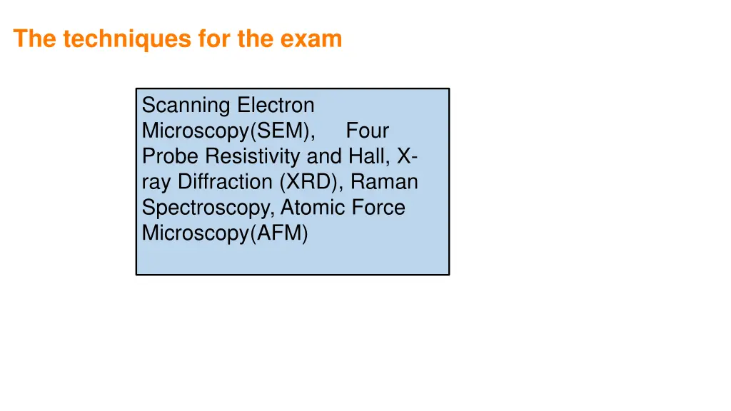 the techniques for the exam