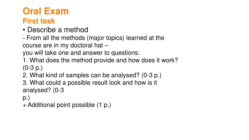 oral exam first task describe a method from