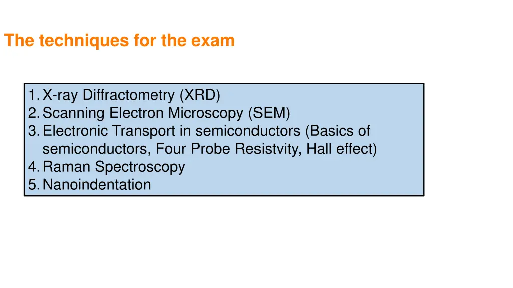 the techniques for the exam