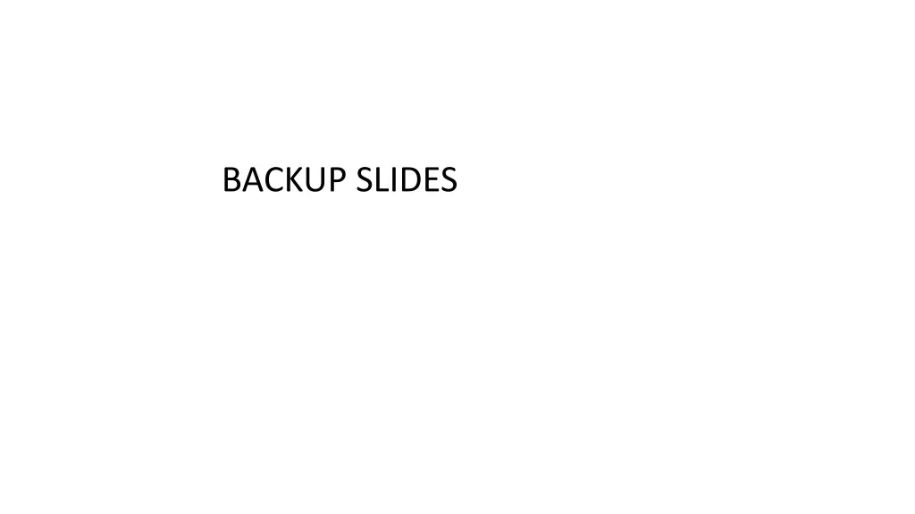 backup slides