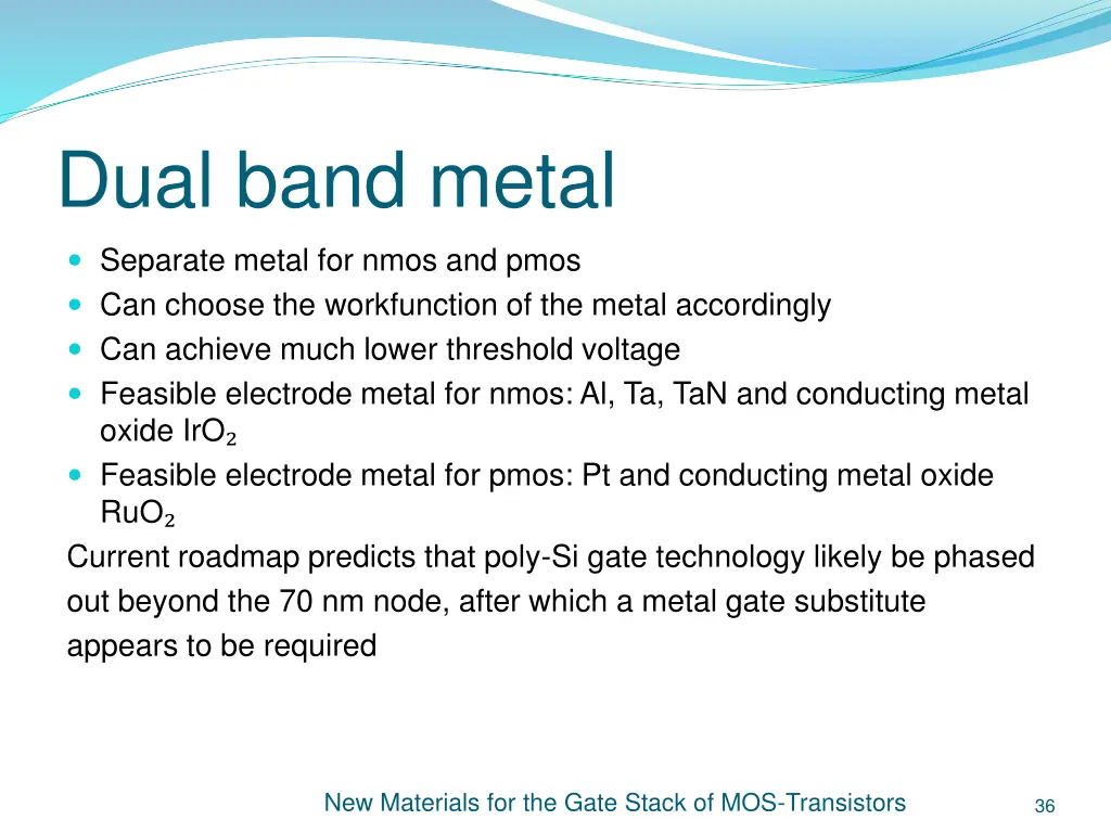 dual band metal