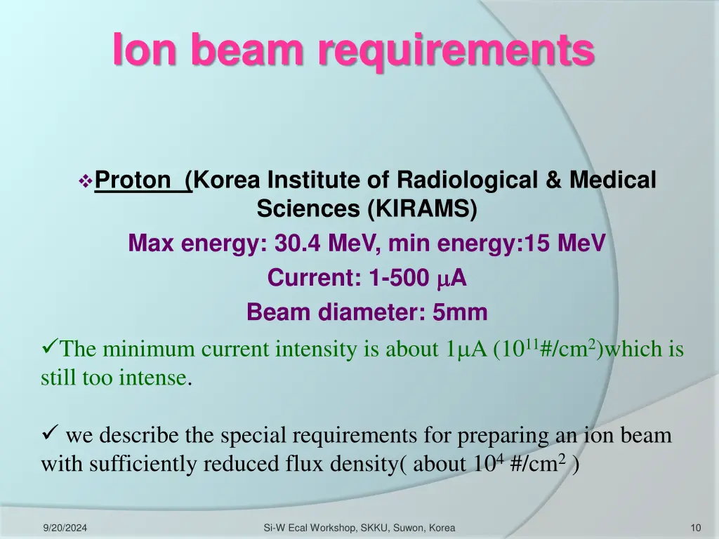 ion beam requirements