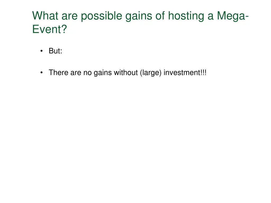 what are possible gains of hosting a mega event 1