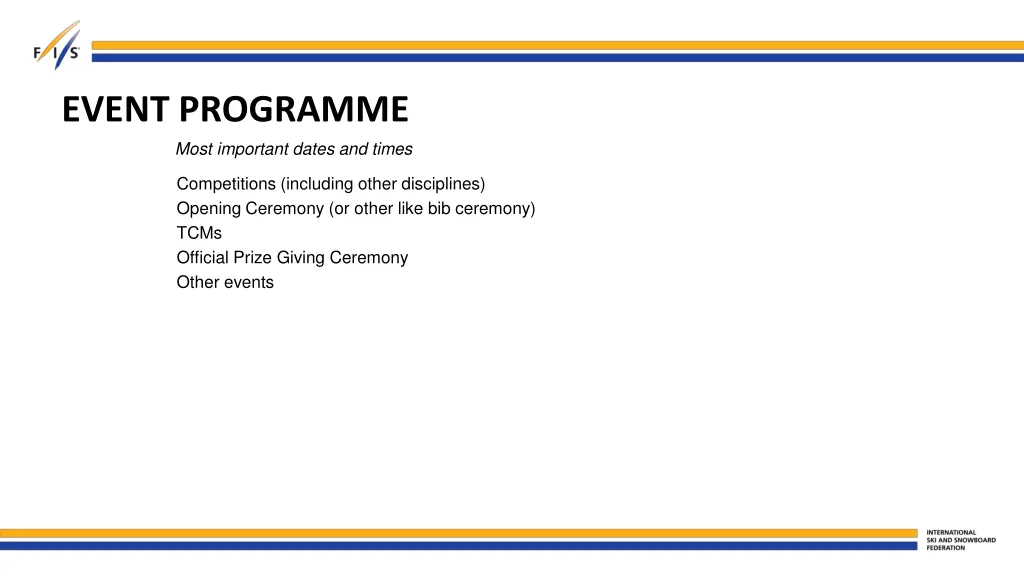 event programme most important dates and times