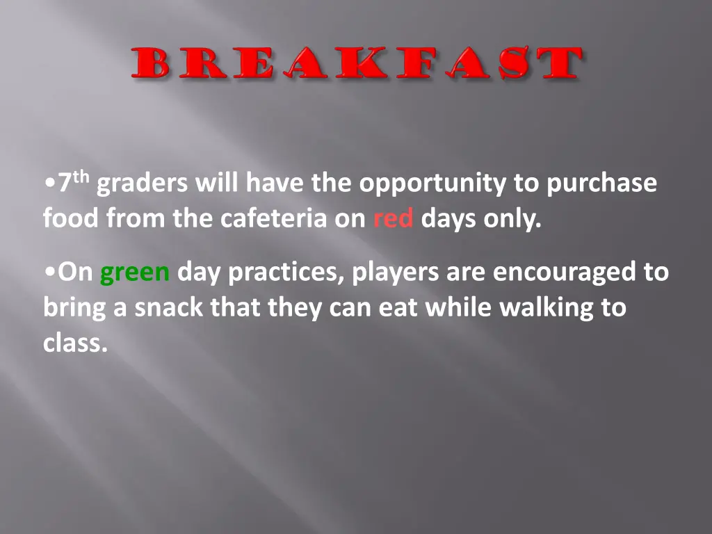 7 th graders will have the opportunity