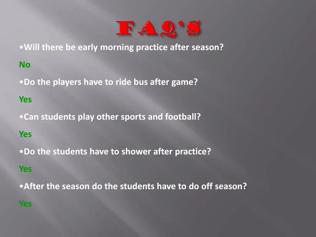 will there be early morning practice after season