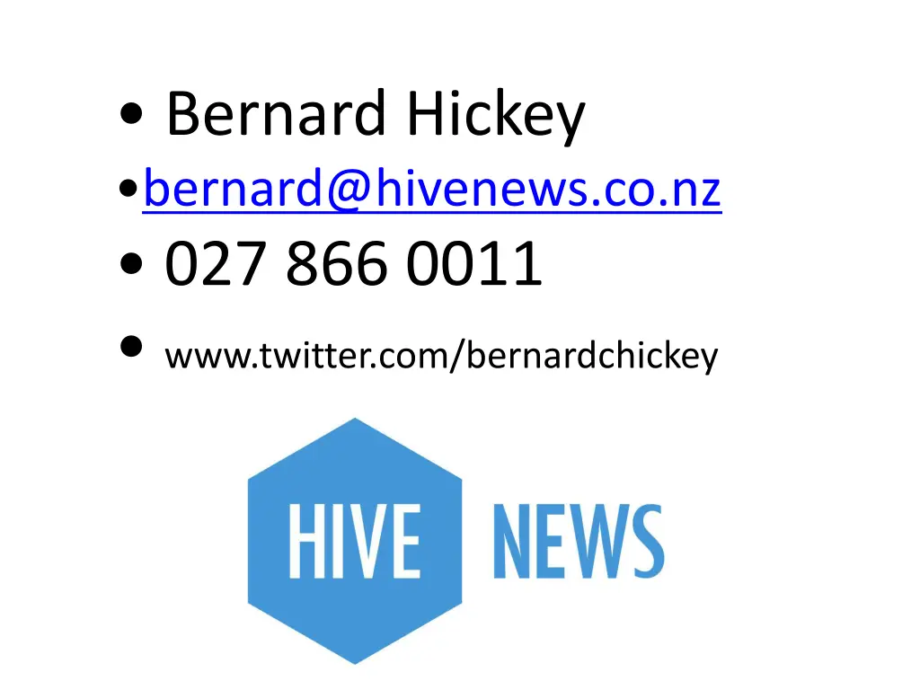 bernard hickey bernard@hivenews