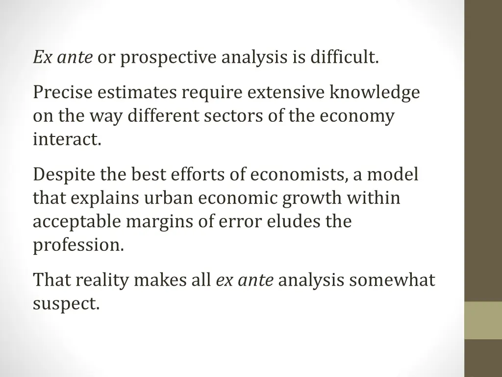 ex ante or prospective analysis is difficult