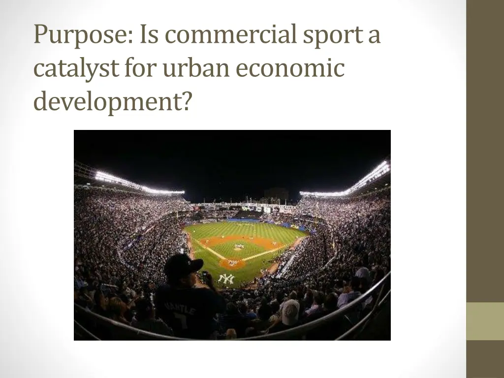 purpose is commercial sport a catalyst for urban