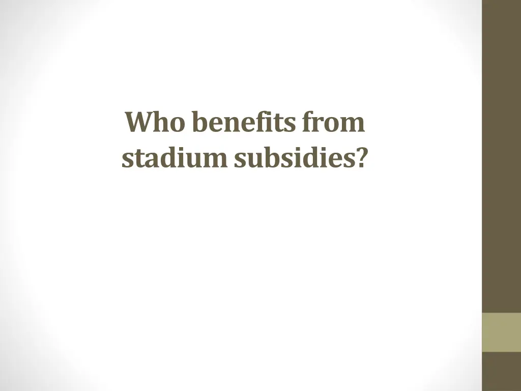 who benefits from stadium subsidies