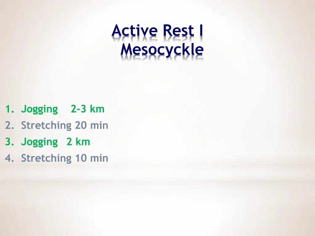 active rest i mesocyckle 1