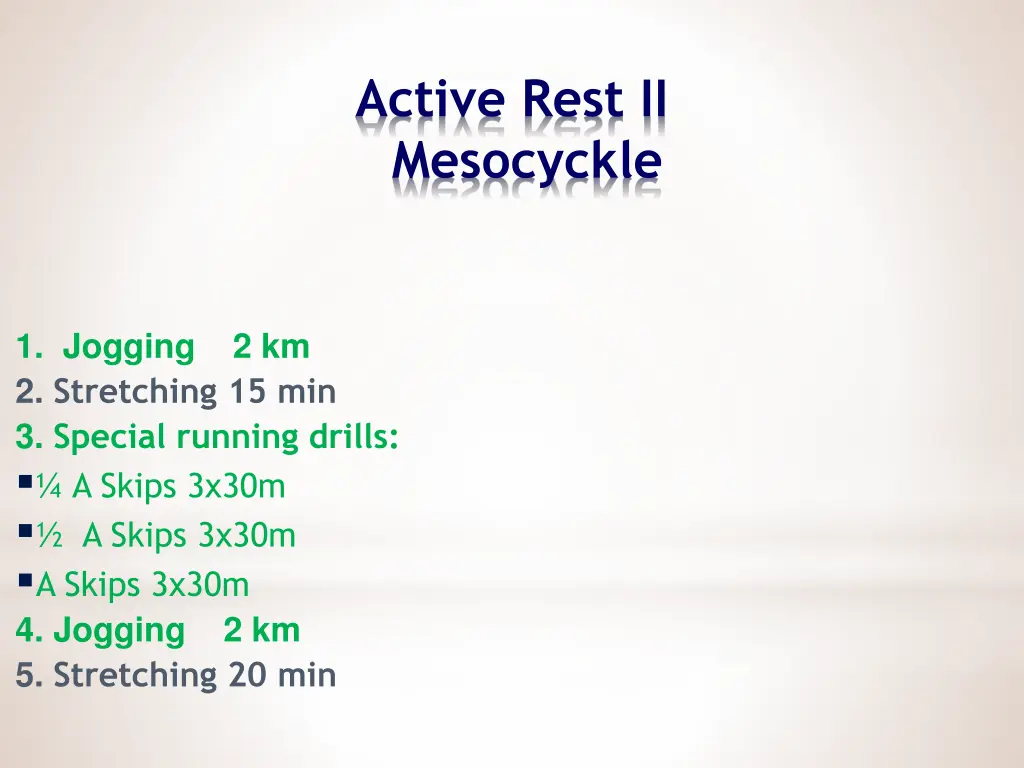 active rest ii mesocyckle 1