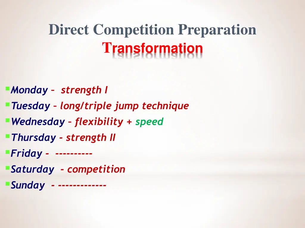 direct competition preparation t ransformation