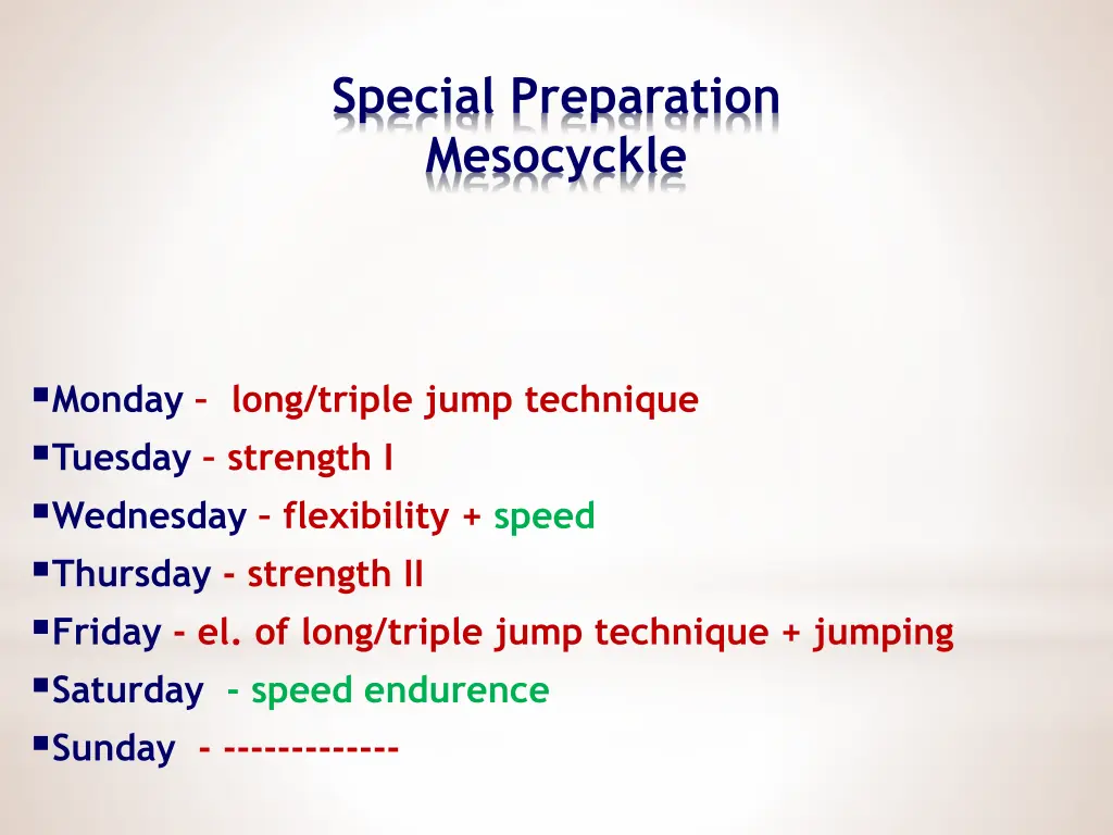 special preparation mesocyckle 2