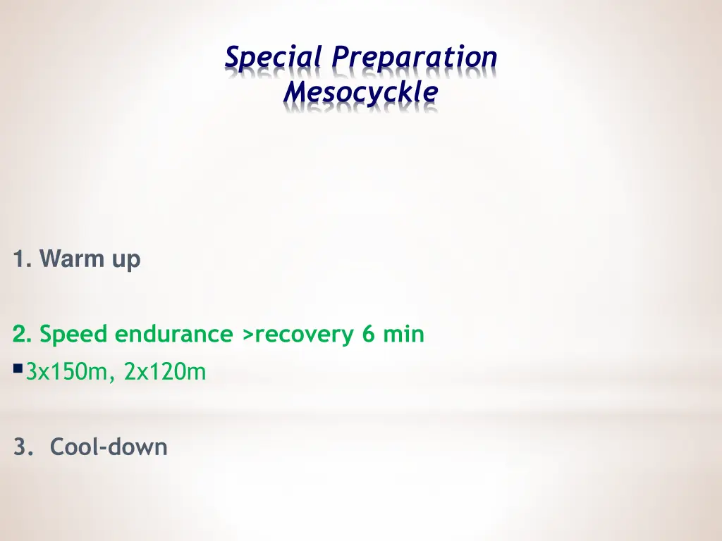 special preparation mesocyckle 4