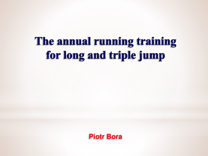 the annual running training for long and triple