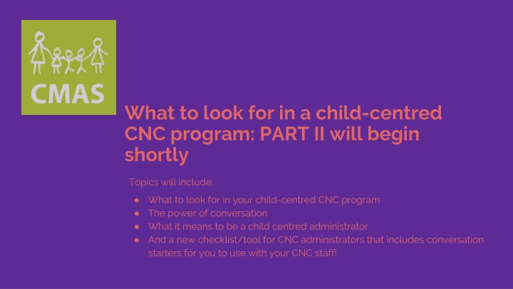 what to look for in a child centred cnc program