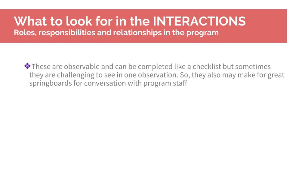 what to look for in the interactions roles