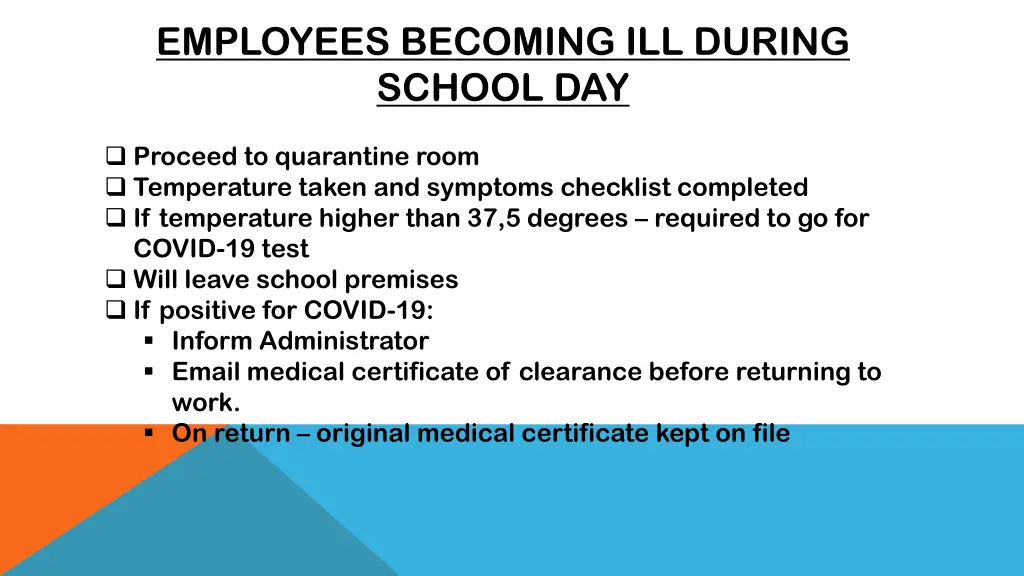 employees becoming ill during school day