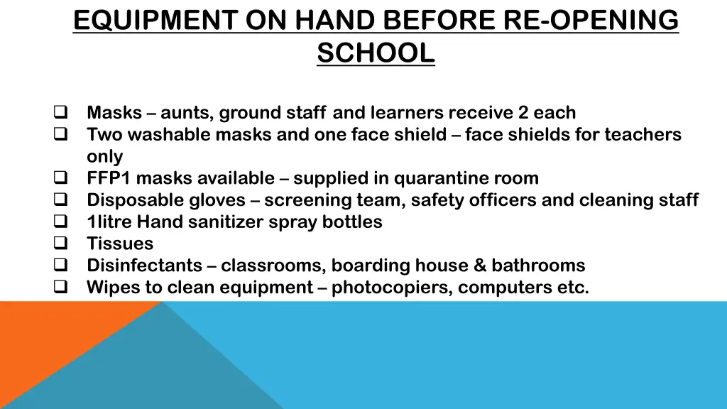 equipment on hand before re opening school