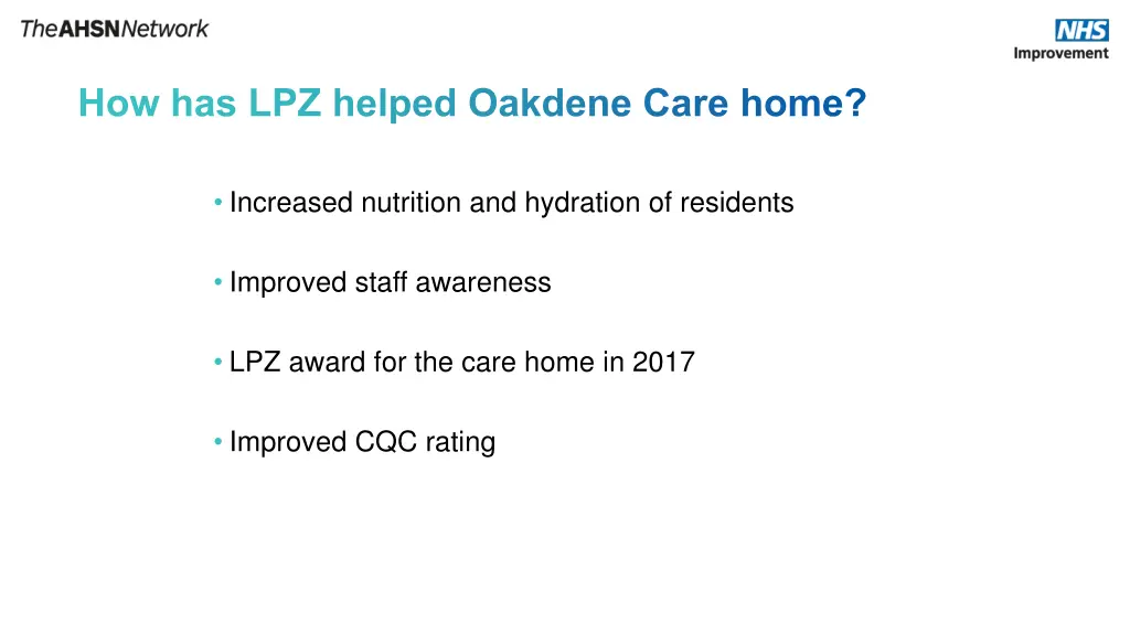 how has lpz helped oakdene care home