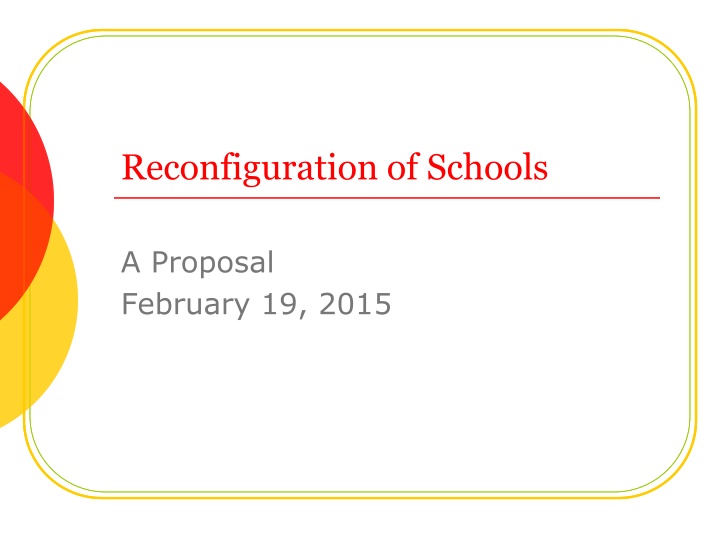 reconfiguration of schools