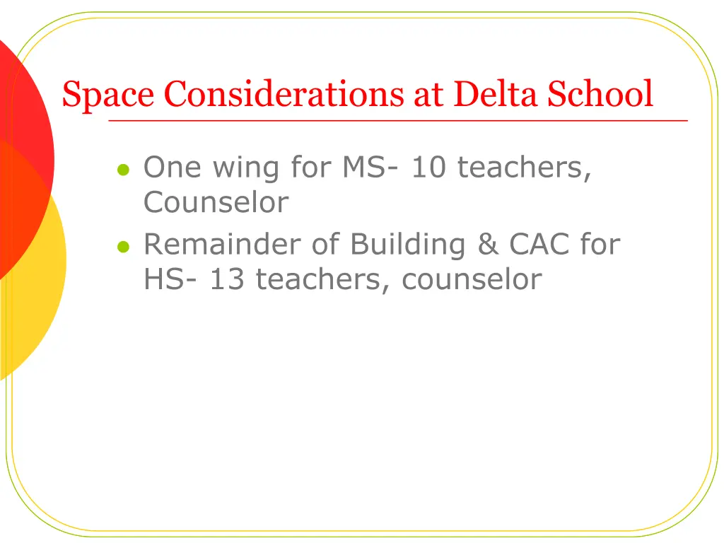 space considerations at delta school