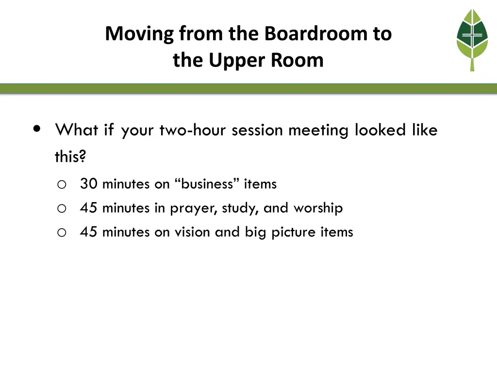 moving from the boardroom to the upper room